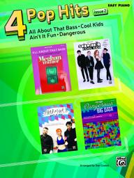 Icon image 4 Pop Hits: Issue 2 for Easy Piano: All About That Bass * Cool Kids * Ain't It Fun * Dangerous