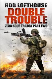 Icon image Zero Hour Trilogy: Double Trouble: (2)