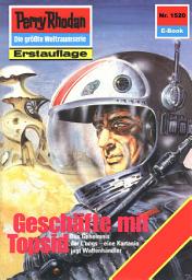 Icon image Perry Rhodan 1520: Geschäfte mit Topsid: Perry Rhodan-Zyklus "Die Linguiden"