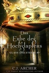 Icon image Das Erbe des Hochstaplers: Glass and Steele