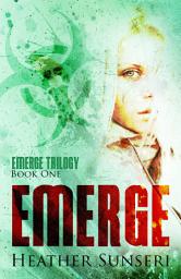 Icon image Emerge (Emerge Trilogy Book 1)