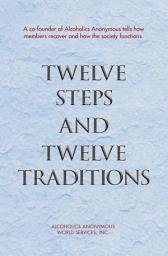 Icon image Twelve Steps and Twelve Traditions