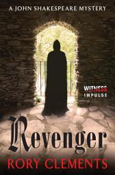 Icon image Revenger: A John Shakespeare Mystery