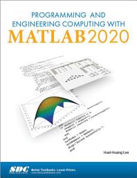 Icon image Programming and Engineering Computing with MATLAB 2020