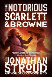 Icon image The Notorious Scarlett and Browne