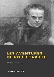 Icon image Les Aventures de Rouletabille