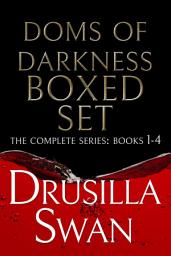 Icon image Doms of Darkness Boxed Set (The Complete Series: Books 1-4): Fated Mates Steamy Vampire Dystopian Paranormal Romance