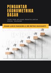 Icon image Pengantar Ekonometrika Dasar Teori dan Aplikasi Praktis untuk Sosial-Ekonomi