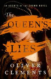 Icon image The Queen's Lies: A Novel