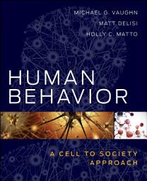 Icon image Human Behavior: A Cell to Society Approach
