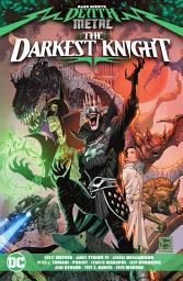 Icon image Dark Nights: Death Metal: The Darkest Knight: Volume 1