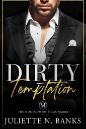 Icon image Dirty Temptation: Steamy Billionaire Romance (Dufort Dynasty World)