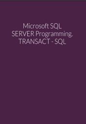 Icon image MICROSOT SQL PEOGRAMMING. TRANSACT - SQL