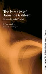 Icon image The Parables of Jesus the Galilean: Stories of a Social Prophet