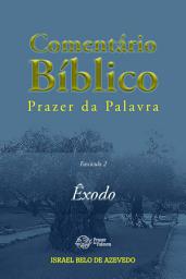 Icon image Comentário Bíblico Prazer da Palavra, fascículo 2 — Êxodo: Êxodo