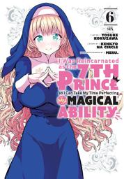 Icon image I Was Reincarnated as the 7th Prince so I Can Take My Time Perfecting My Magical Ability