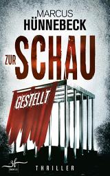 Icon image Zur Schau gestellt: Thriller