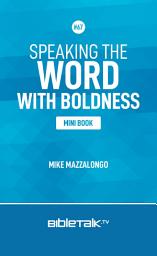 Icon image Speaking the Word with Boldness