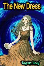 Icon image The New Dress - Virginia Woolf