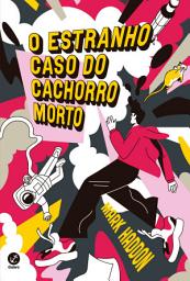 Icon image O estranho caso do cachorro morto