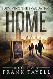 Icon image Surviving The Evacuation, Book 7: Home