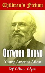 Icon image Outward Bound: Children's Fiction