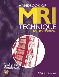 Icon image Handbook of MRI Technique: Edition 4