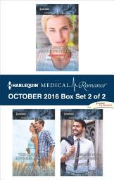Icon image Harlequin Medical Romance October 2016 - Box Set 2 of 2: An Anthology