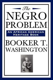 Icon image The Negro Problem