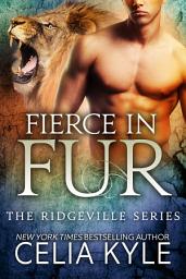 Icon image Fierce in Fur (Paranormal Shapeshifter Romance)