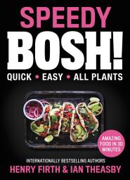 Icon image Speedy BOSH!: Quick. Easy. All Plants.