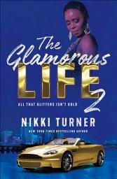 Icon image The Glamorous Life 2: All That Glitters Isn't Gold