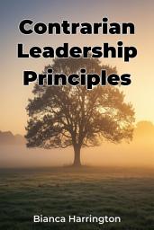 Icon image Contrarian Leadership Principles