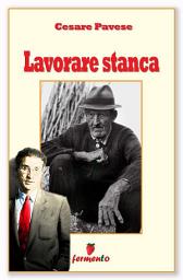 Icon image Lavorare stanca: 77 poesie di Cesare Pavese