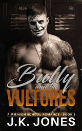 Icon image The Bully and the Vultures