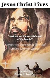 Icon image Jesus Christ Lives: So Great was the Astonishment of the People