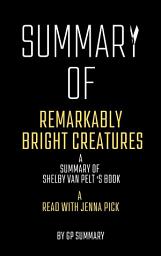 Icon image Summary of Remarkably Bright Creatures by Shelby Van Pelt:A Read with Jenna Pick