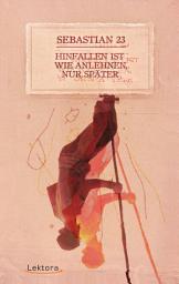 Icon image Hinfallen ist wie Anlehnen, nur später