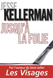 Icon image Jusqu'à la folie