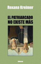 Icon image El patriarcado no existe más