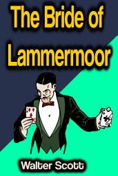 Icon image The Bride of Lammermoor