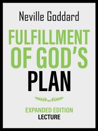 Icon image Fulfillment Of God's Plan - Expanded Edition Lecture