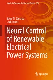 Icon image Neural Control of Renewable Electrical Power Systems