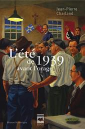 Icon image L'Été de 1939 avant l'orage