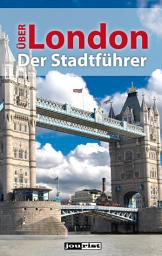 Icon image Über London: Der Stadtführer