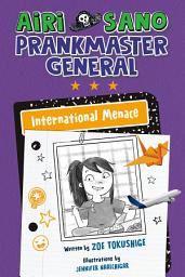 Icon image Airi Sano, Prankmaster General: International Menace