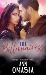 Icon image The Billionairess: A sweet billionaire romance book