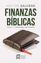 Icon image Finanzas bíblicas: Cambia tú y cambiarán tus finanzas