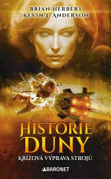 Icon image Historie Duny: Křížová výprava strojů: Svazek 2