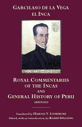 Icon image The Royal Commentaries of the Incas and General History of Peru, Abridged